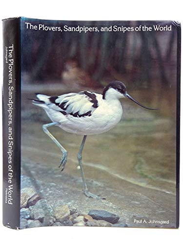 9780803225534: The Plovers, Sandpipers, and Snipes of the World