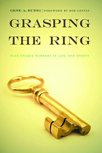 9780803226357: Grasping the Ring: Nine Unique Winners in Life and Sports