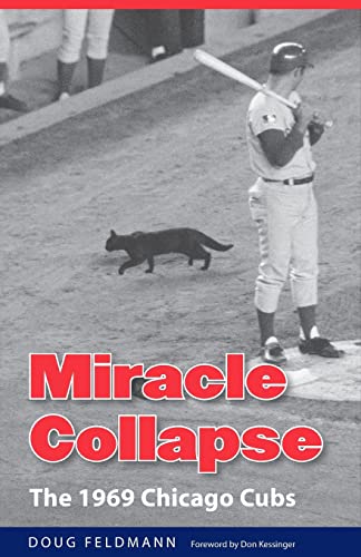 Beispielbild fr Miracle Collapse: The 1969 Chicago Cubs zum Verkauf von Goodwill