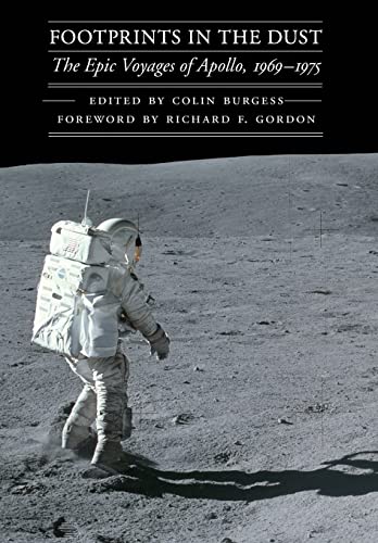 9780803226654: Footprints in the Dust: The Epic Voyages of Apollo, 1969-1975