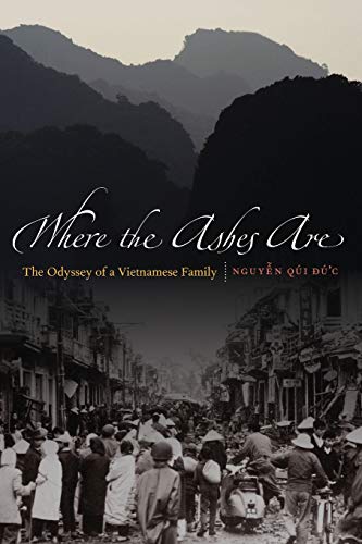 Stock image for Where the Ashes Are: The Odyssey of a Vietnamese Family for sale by Book Deals