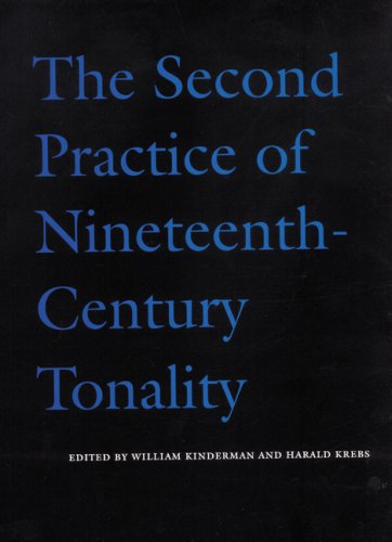 Beispielbild fr The Second Practice of Nineteenth-Century Tonality zum Verkauf von Priceless Books