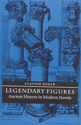Beispielbild fr Legendary Figures: Ancient History in Modern Novels zum Verkauf von Old Book Shop of Bordentown (ABAA, ILAB)