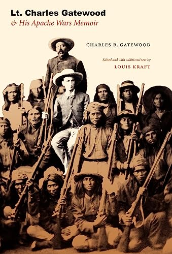 Stock image for Lt. Charles Gatewood & His Apache Wars Memoir for sale by ThriftBooks-Dallas