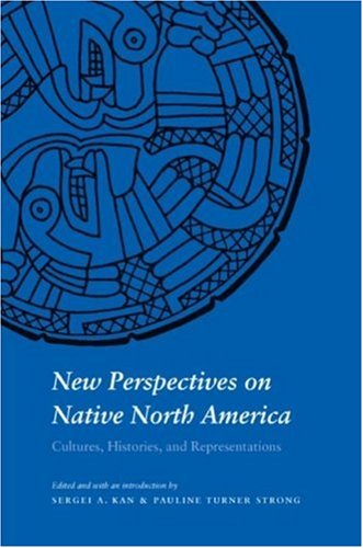 Imagen de archivo de New Perspectives on Native North America: Cultures, Histories, and Representations a la venta por mountain