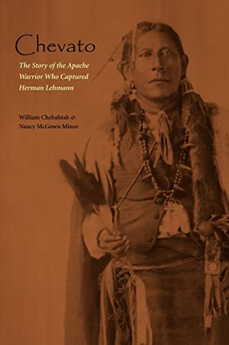 Beispielbild fr Chevato: The Story of the Apache Warrior Who Captured Herman Lehmann (American Indian Lives) zum Verkauf von St Vincent de Paul of Lane County