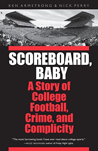 Stock image for Scoreboard, Baby: A Story of College Football, Crime, and Complicity for sale by Hippo Books