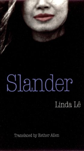 Slander (European Women Writers) (9780803229136) by Le, Linda