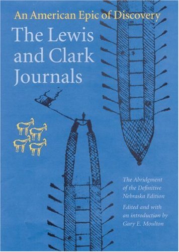 9780803229501: The Lewis and Clark Journals: An American Epic of Discovery
