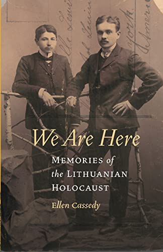 Stock image for We Are Here: Memories of the Lithuanian Holocaust for sale by St Vincent de Paul of Lane County