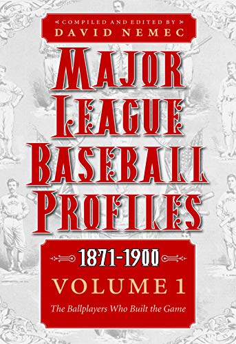 9780803230248: Major League Baseball Profiles, 1871-1900: The Ballplayers Who Built the Game (1)