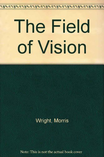 9780803230606: The Field of Vision (Bison Book)