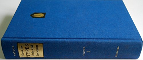 Imagen de archivo de Upon The Types Of The Old Testament. Two Volume Set. a la venta por Tacoma Book Center