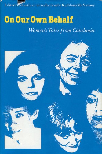 Imagen de archivo de On Our Own Behalf: Women's Tales from Catalonia (European Women Writers) a la venta por Books From California
