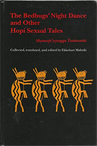 Imagen de archivo de The Bedbugs' Night Dance and Other Hopi Tales of Sexual Encounter a la venta por Paisleyhaze Books