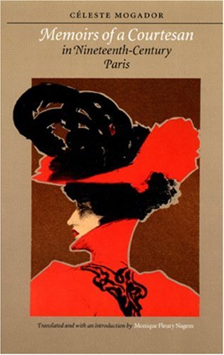 9780803232082: Memoirs of a Courtesan in Nineteenth-Century Paris (European Women Writers)