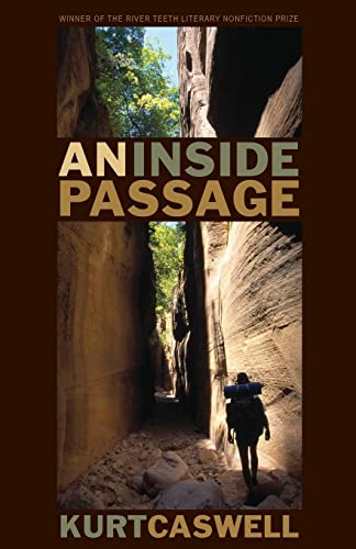 Beispielbild fr An Inside Passage (River Teeth Literary Nonfiction Prize) zum Verkauf von Wonder Book