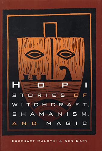 9780803232174: Hopi Stories of Witchcraft, Shamanism and Magic