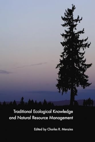 9780803232464: Traditional Ecological Knowledge and Natural Resource Management