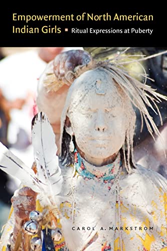 Empowerment Of North American Indian Girls: Ritual Expressions At Puberty.