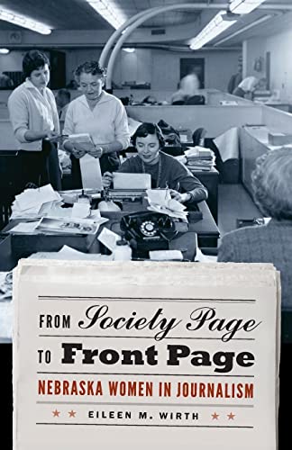 Stock image for From Society Page to Front Page: Nebraska Women in Journalism for sale by Books From California