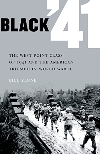 9780803234147: Black '41: The West Point Class of 1941 and the American Triumph in World War II