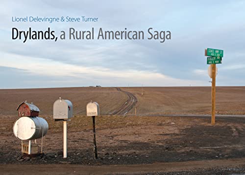 Drylands, a Rural American Saga (9780803234246) by Turner, Steve; Delevingne, Lionel