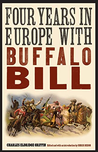 Imagen de archivo de Four Years in Europe with Buffalo Bill a la venta por ThriftBooks-Atlanta