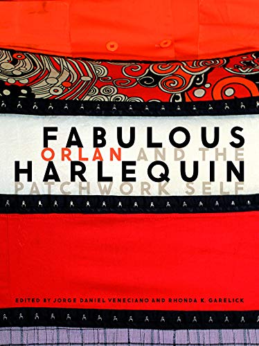 9780803234758: Fabulous Harlequin: Orlan and the Patchwork Self