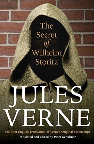 9780803234840: The Secret of Wilhelm Storitz: The First English Translation of Verne's Original Manuscript