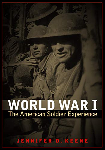 Stock image for World War I : The American Soldier Experience for sale by Better World Books: West