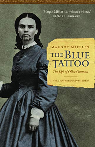 9780803235175: The Blue Tattoo: The Life of Olive Oatman (Women in the West)