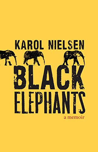 Stock image for Black Elephants : A Memoir for sale by Better World Books