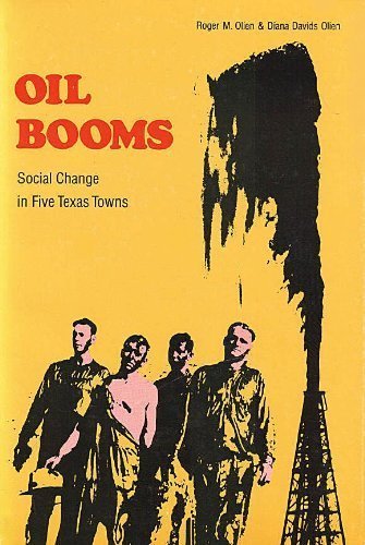 Imagen de archivo de Oil Booms: Social Change in Five Texas Towns a la venta por HPB-Red