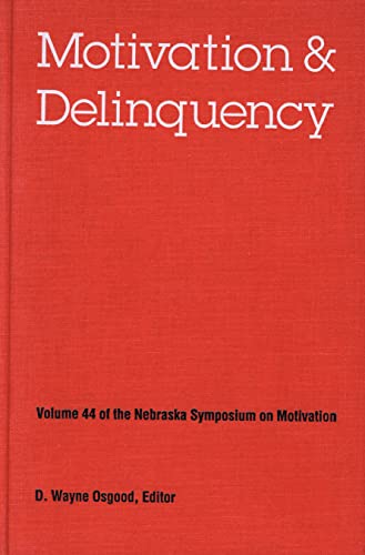 Imagen de archivo de Nebraska Symposium on Motivation, 1996, Volume 44: Motivation and Delinquency a la venta por ThriftBooks-Atlanta