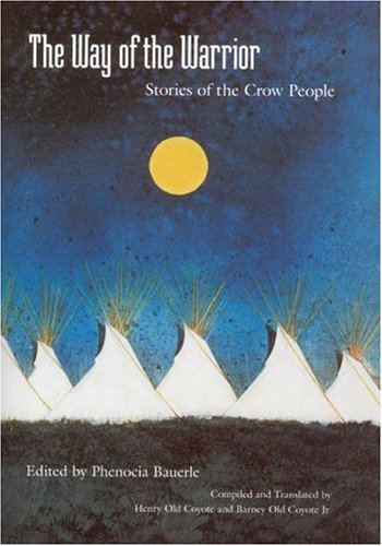 9780803235724: The Way of the Warrior: Stories of the Crow People