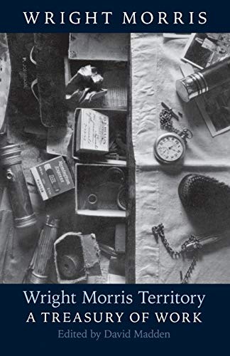 Imagen de archivo de Wright Morris Territory: A Treasury of Work a la venta por Ergodebooks