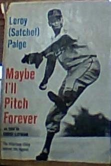 Stock image for Maybe I'll Pitch Forever for sale by ThriftBooks-Dallas