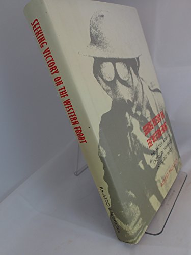 Beispielbild fr Seeking Victory on the Western Front: The British Army and Chemical Warfare in World War I zum Verkauf von Books From California