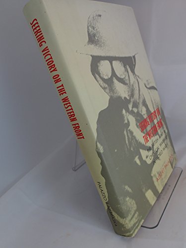 Stock image for Seeking Victory on the Western Front: The British Army and Chemical Warfare in World War I for sale by William Davis & Son, Booksellers