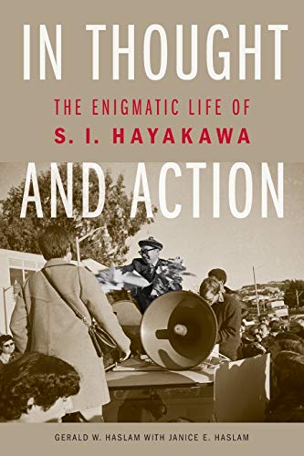 Stock image for In Thought and Action: The Enigmatic Life of S. I. Hayakawa for sale by SecondSale