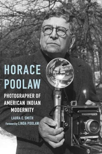 9780803237858: Horace Poolaw, Photographer of American Indian Modernity