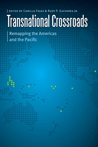 Imagen de archivo de Transnational Crossroads: Remapping the Americas and the Pacific (Borderlands and Transcultural Studies) a la venta por HPB-Red