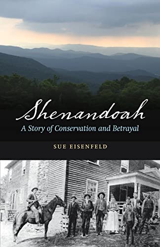 Beispielbild fr Shenandoah: A Story of Conservation and Betrayal zum Verkauf von Wonder Book