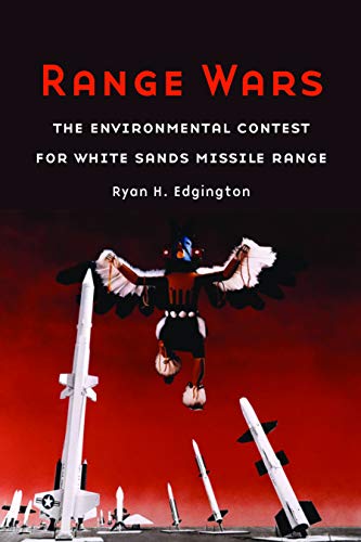 Stock image for Range Wars: The Environmental Contest for White Sands Missile Range for sale by ThriftBooks-Dallas