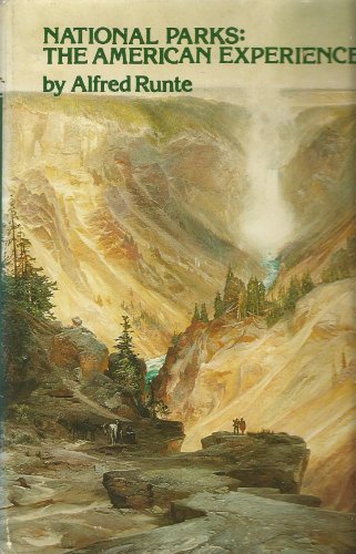 Beispielbild fr National Parks: The American Experience zum Verkauf von Books of the Smoky Mountains