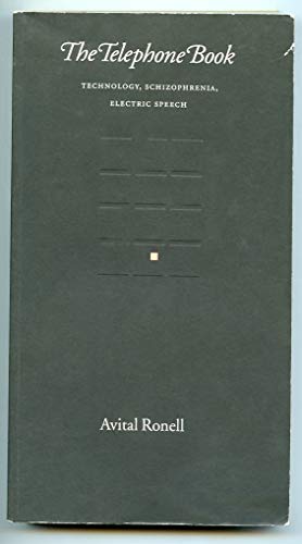 Beispielbild fr The Telephone Book : Technology, Schizophrenia, Electric Speech zum Verkauf von Better World Books