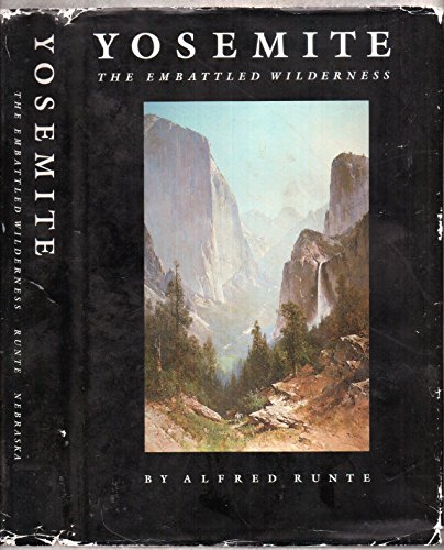 9780803238947: Yosemite: The Embattled Wilderness [Lingua Inglese]