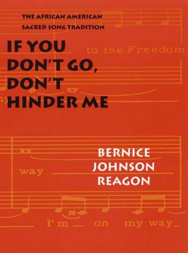 Imagen de archivo de If You Don't Go, Don't Hinder Me : The African American Sacred Song Tradition a la venta por Better World Books: West