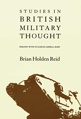 9780803239272: Studies in British Military Thought: Debates With Fuller and Liddell Hart